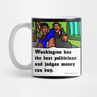 Washington Politicians, Judges and Money Mug